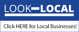Look Local - Click HERE for Local Businesses!